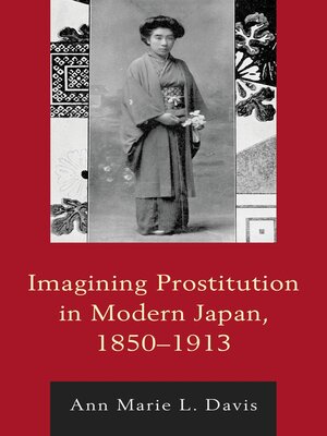 cover image of Imagining Prostitution in Modern Japan, 1850&#8211;1913